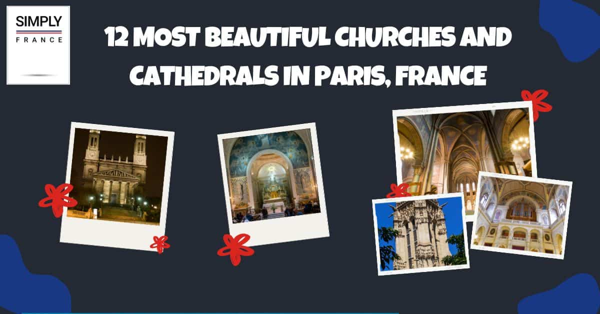 Las 12 iglesias y catedrales más bellas de París, Francia