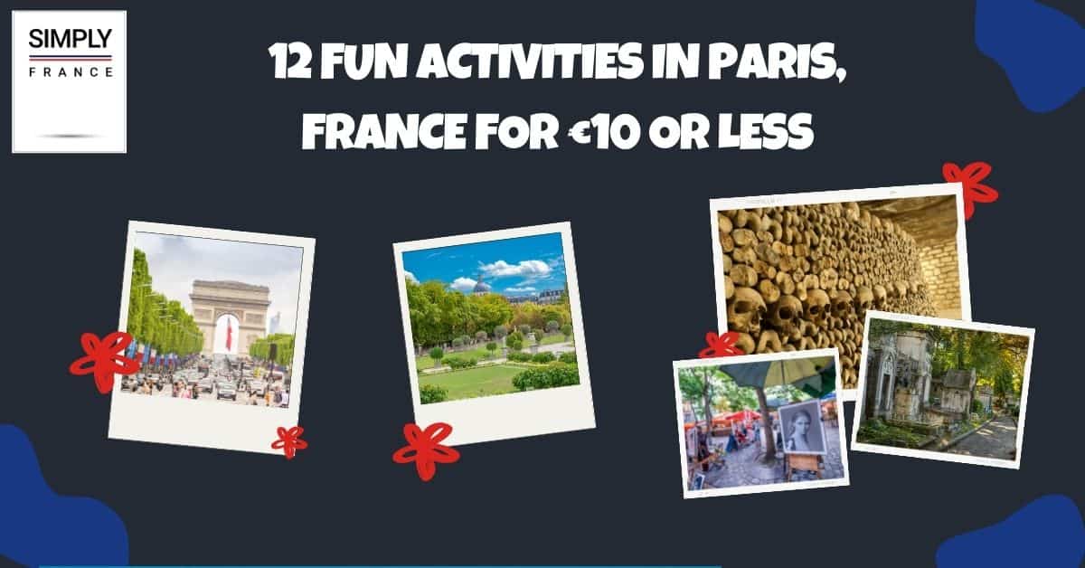 12 Fun Activities in Paris, France For €10 or Less