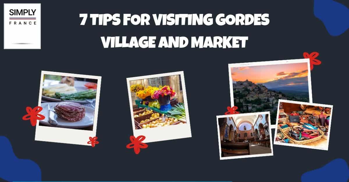 7 consejos para visitar el pueblo y el mercado de Gordes