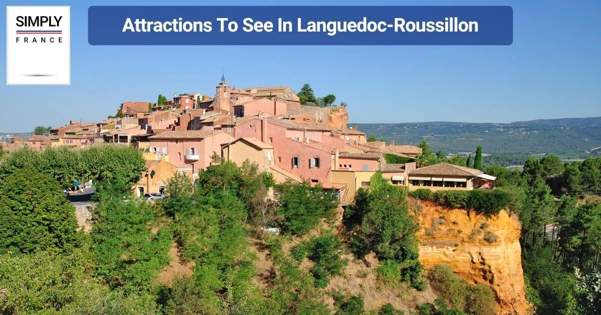 Attractions To See In Languedoc-Roussillon