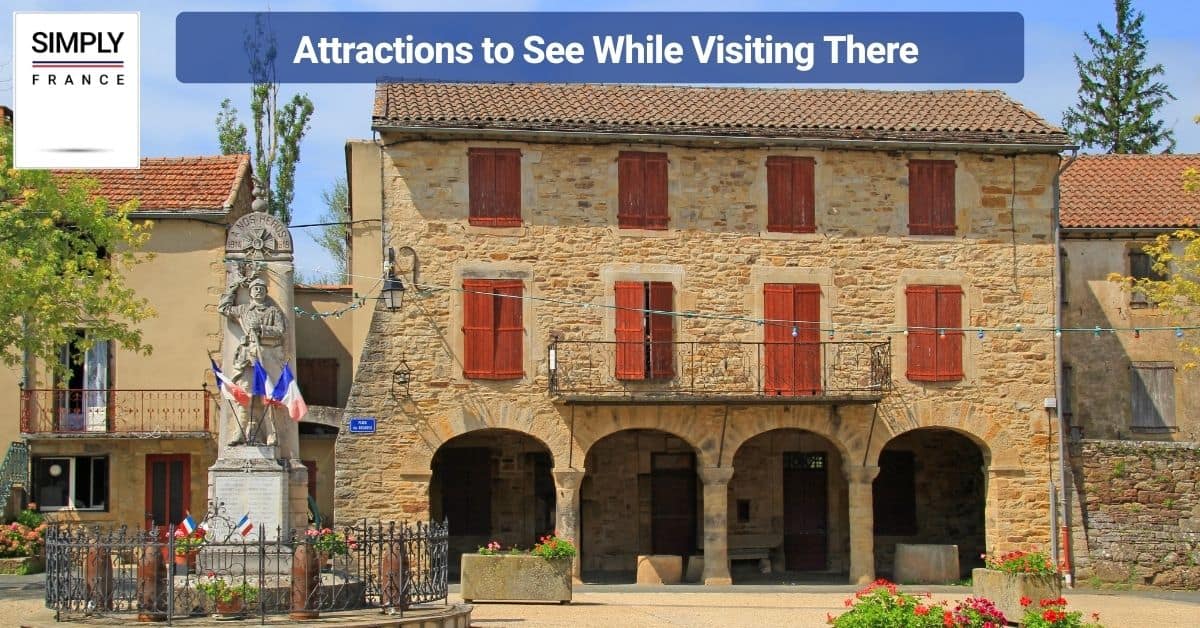 Attractions to See While Visiting There