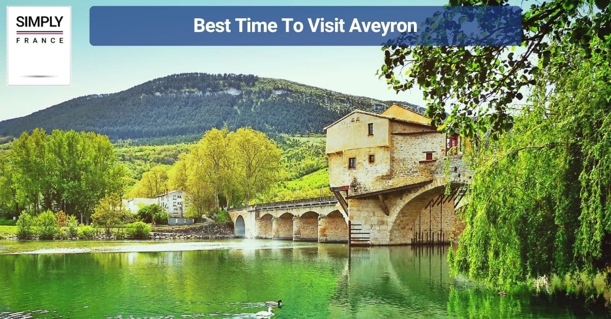 Best Time To Visit Aveyron