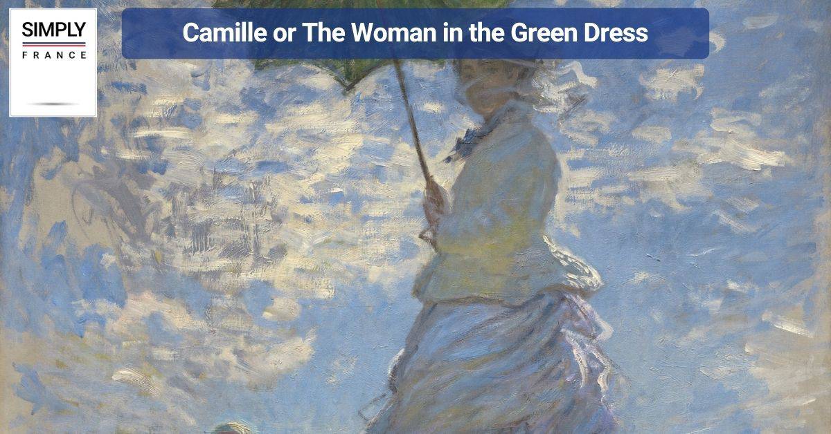 Camille or The Woman in the Green Dress