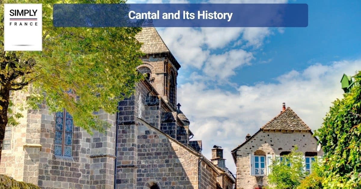 Cantal and Its History