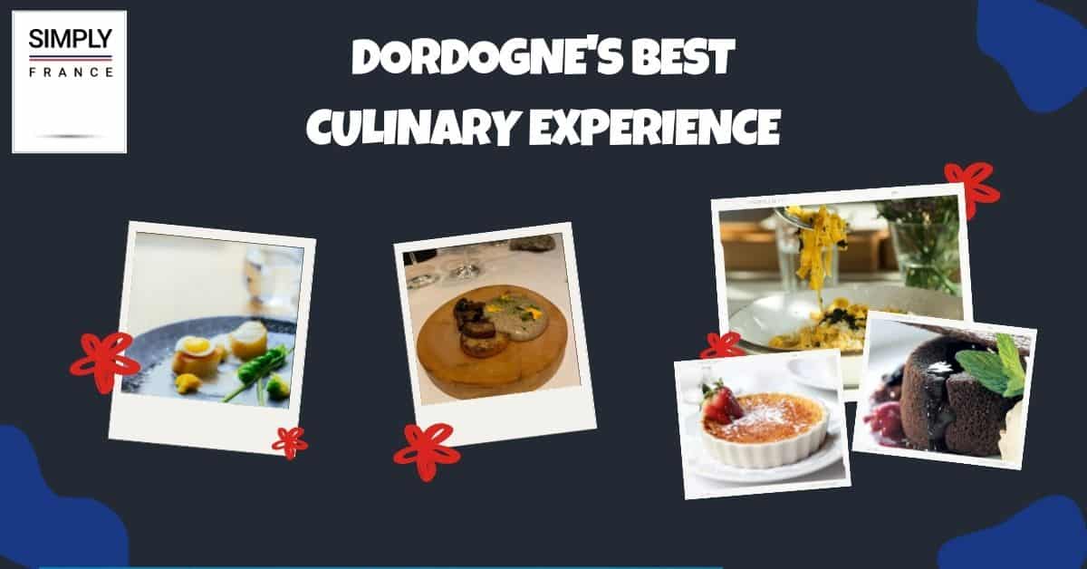 Dordogne's Best Culinary Experiences