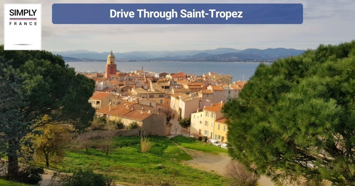 Drive Through Saint-Tropez