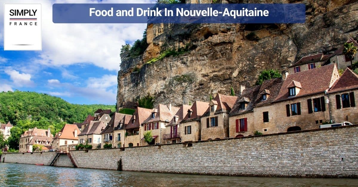 Food and Drink In Nouvelle-Aquitaine