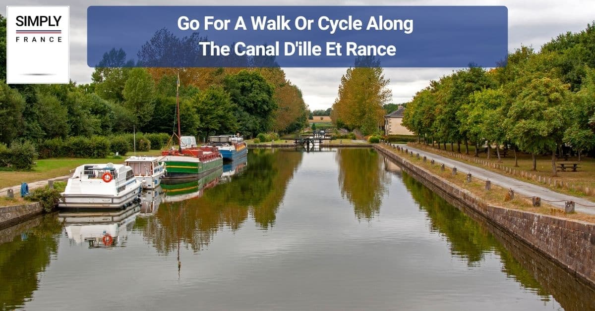 Go For A Walk Or Cycle Along The Canal D'ille Et Rance