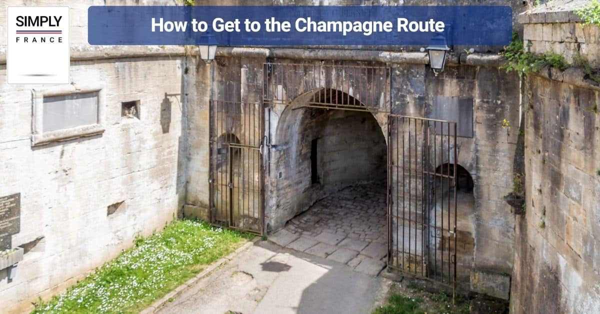 How to Get to the Champagne Route