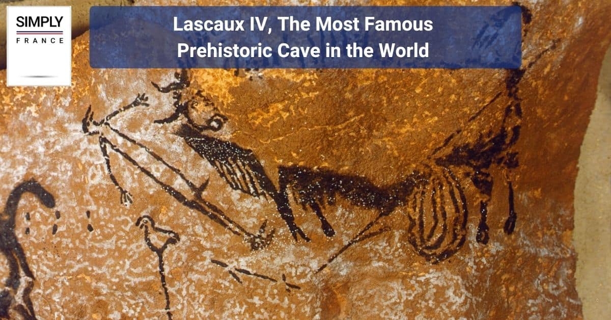 Lascaux IV, The Most Famous Prehistoric Cave in the World