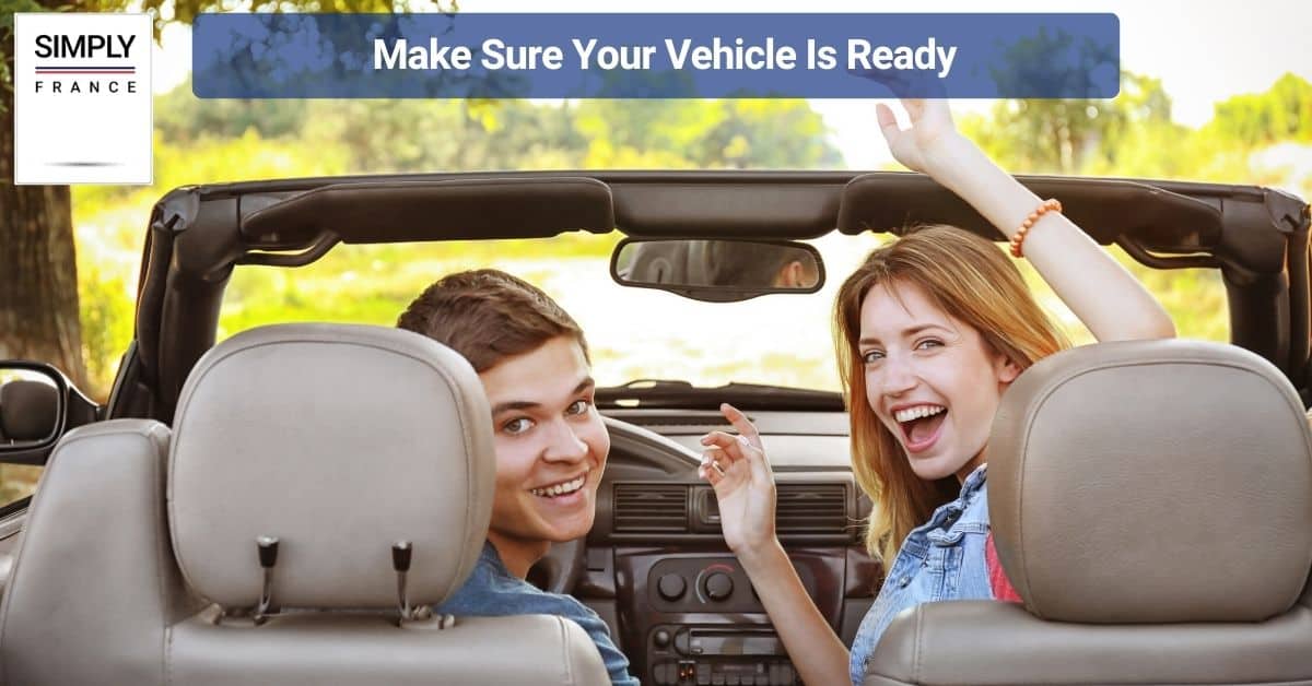Make Sure Your Vehicle Is Ready
