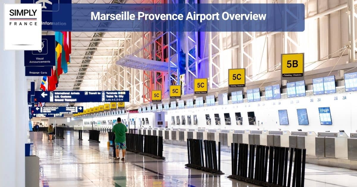 Marseille Provence Airport Overview