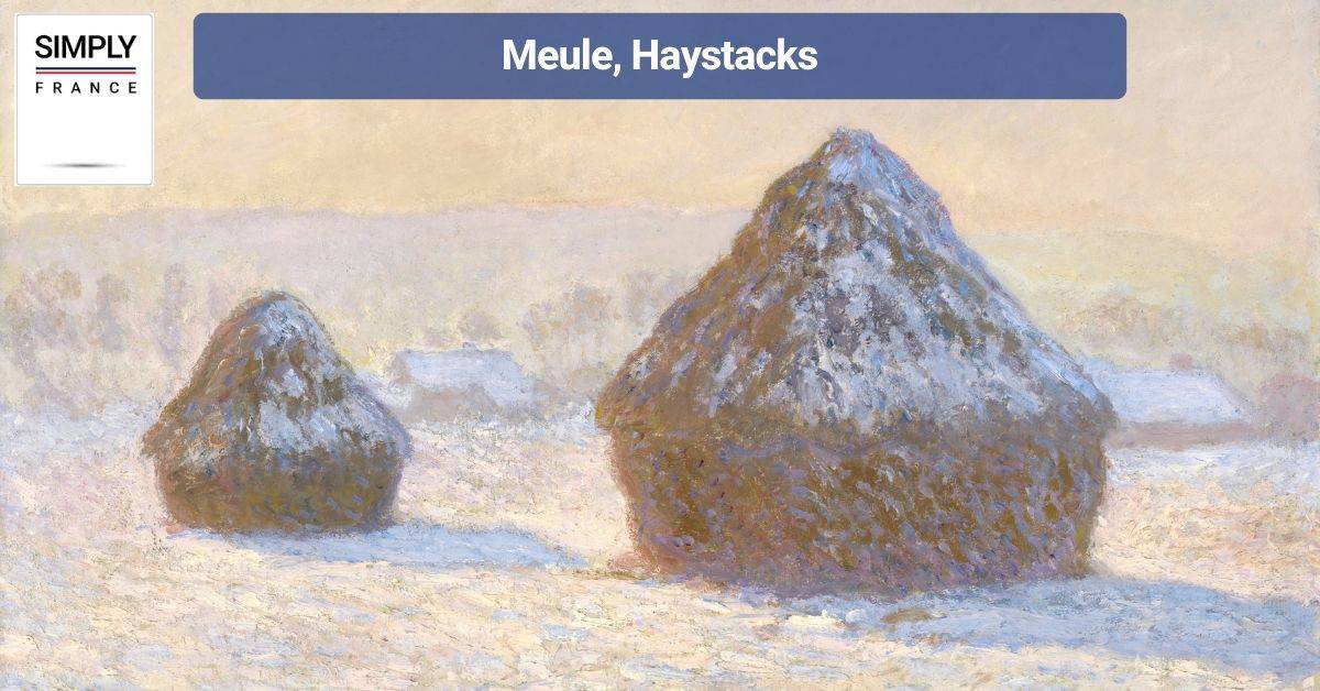 Meule, Haystacks