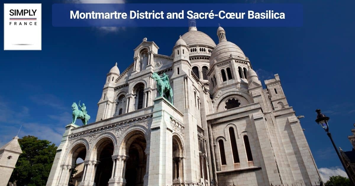 Montmartre District and Sacré-Cœur Basilica