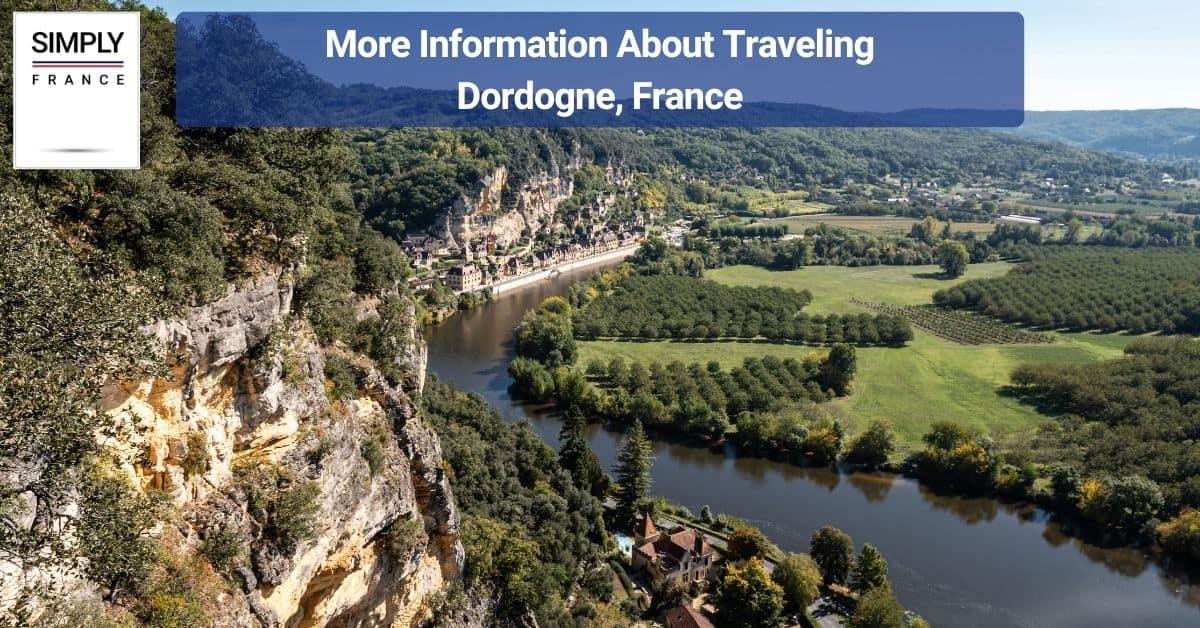 More Information About Traveling Dordogne, France
