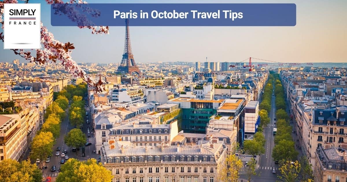Paris in October Travel Tips