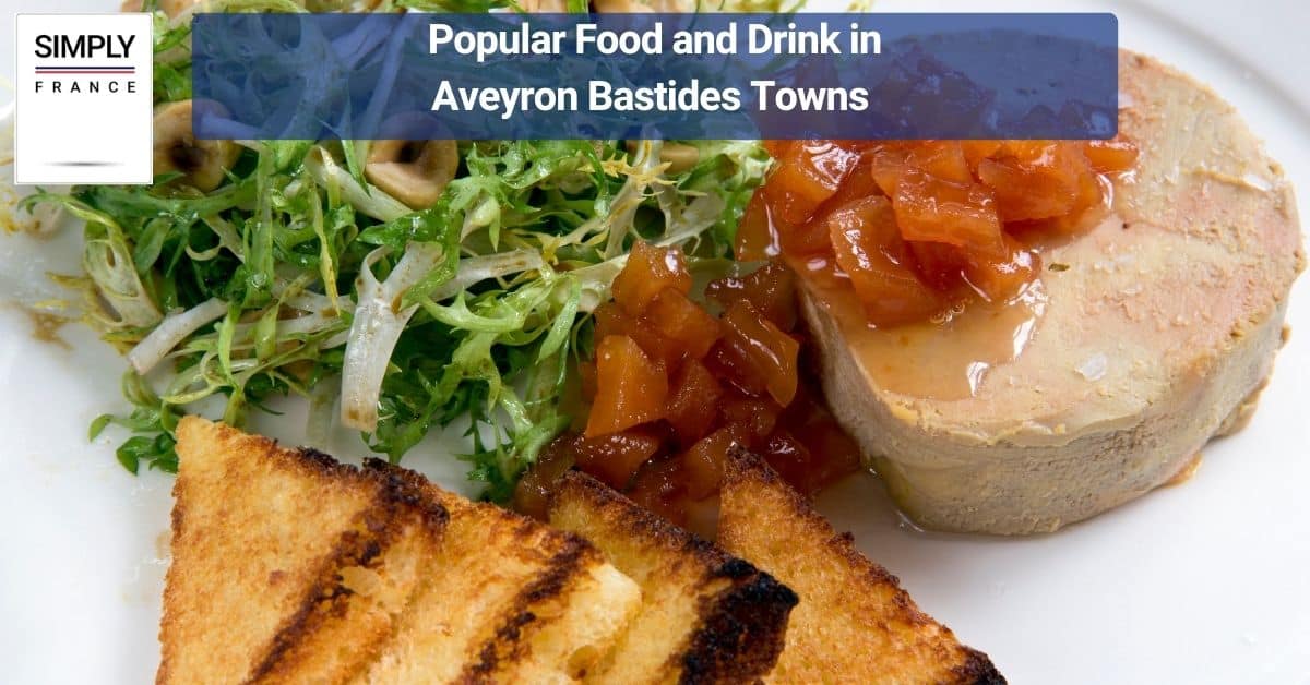 Popular Food and Drink in Aveyron Bastides Towns