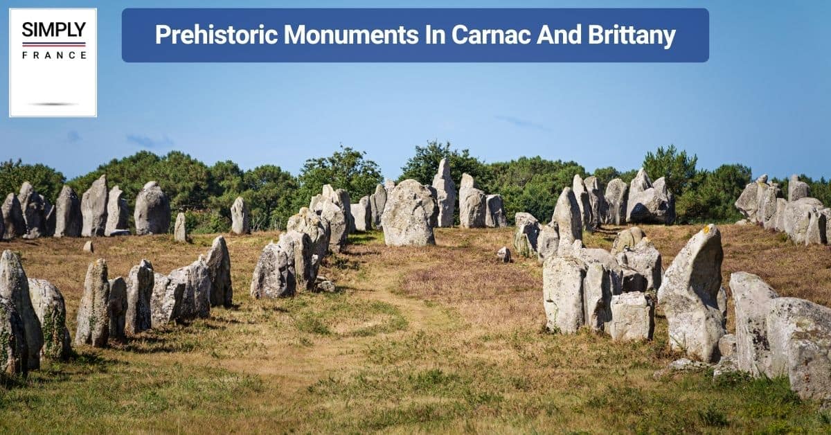 Prehistoric Monuments In Carnac And Brittany