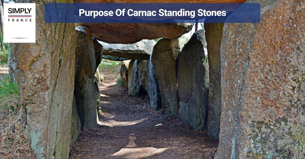 Purpose Of Carnac Standing Stones
