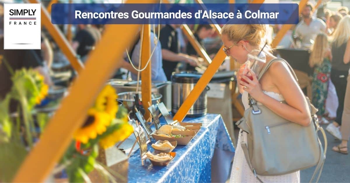 Rencontres Gourmandes d'Alsace à Colmar