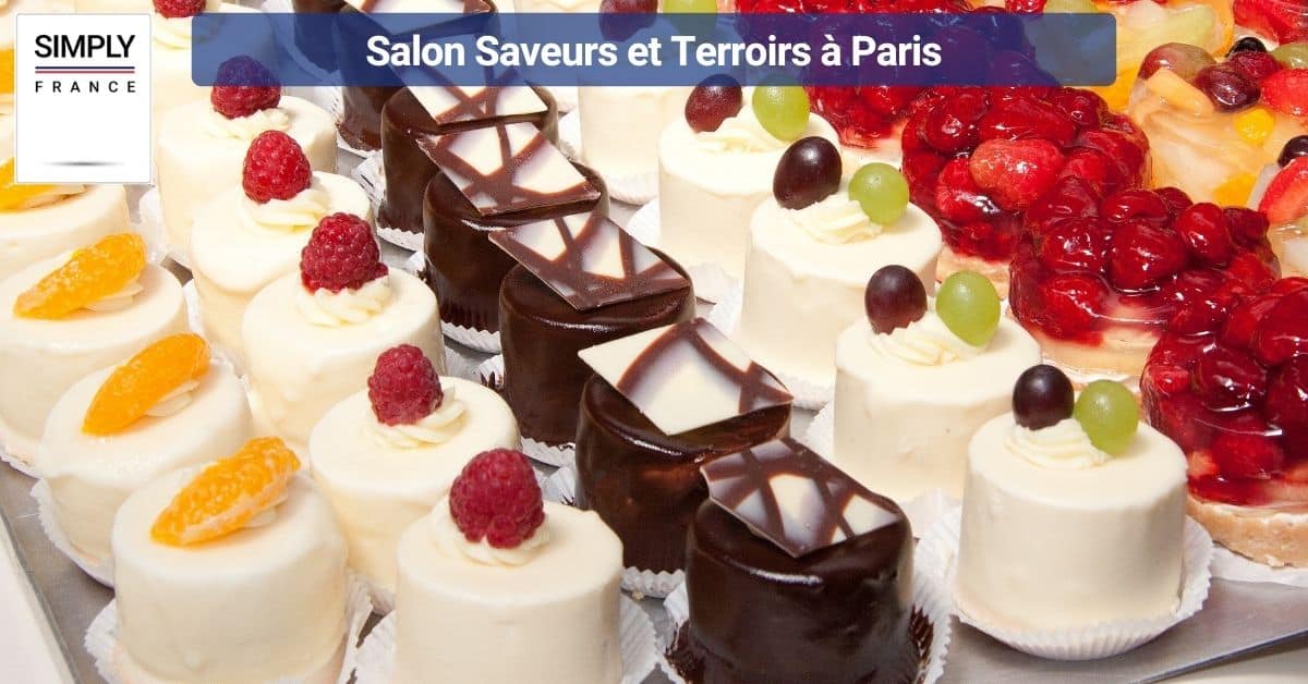 Salon Saveurs et Terroirs à Paris