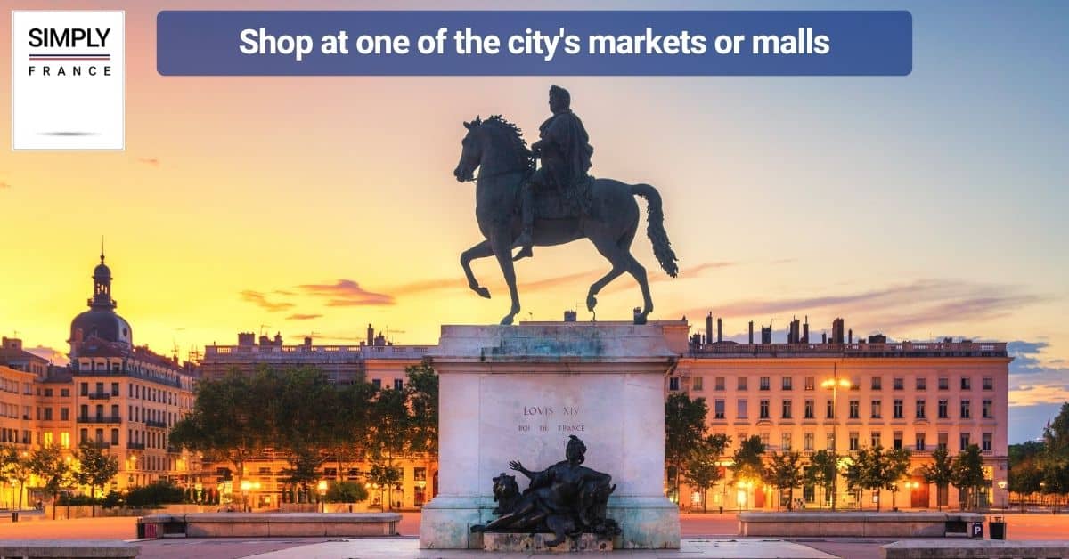 Shop at one of the city's markets or malls