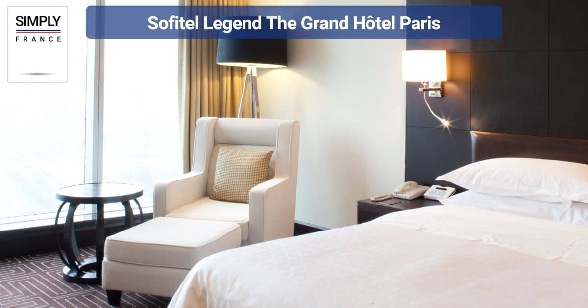 Sofitel Legend The Grand Hôtel Paris