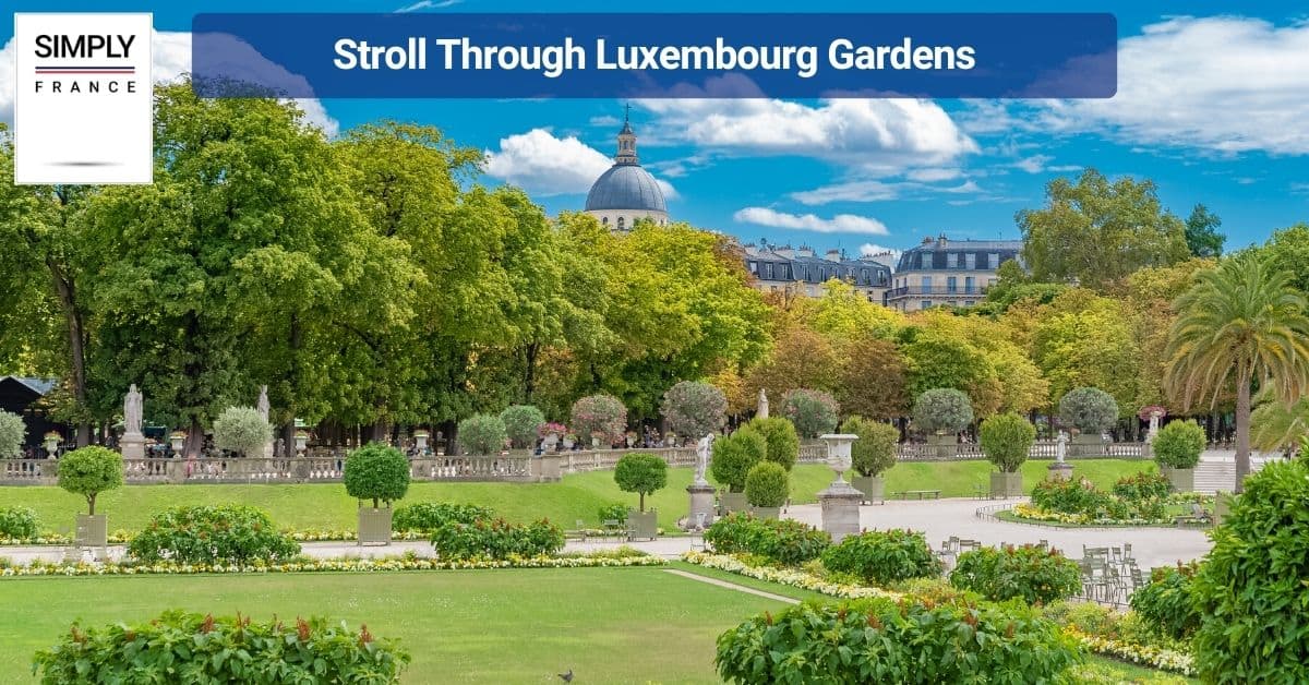 Stroll Through Luxembourg Gardens