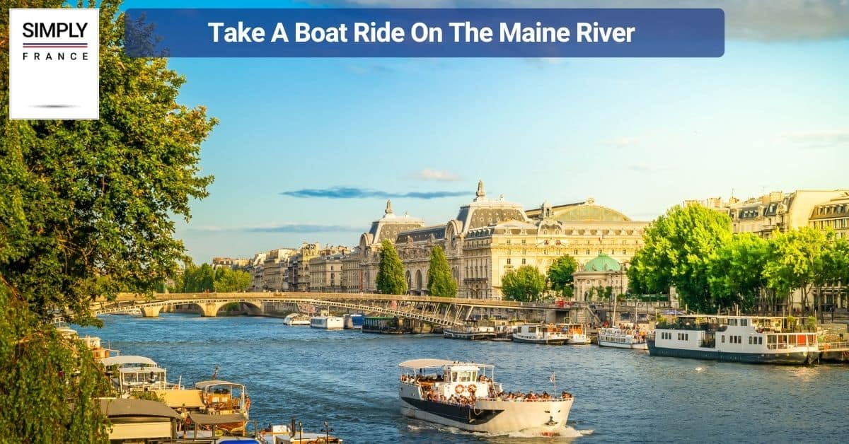 Take A Boat Ride On The Maine River