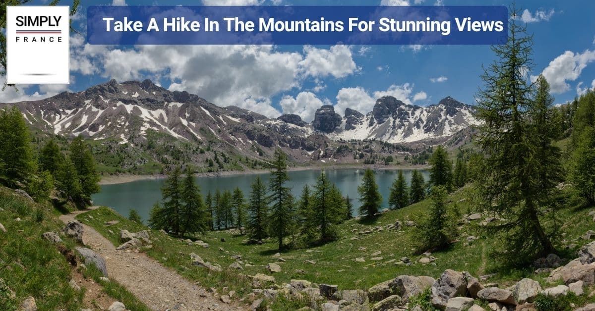 Take A Hike In The Mountains For Stunning Views