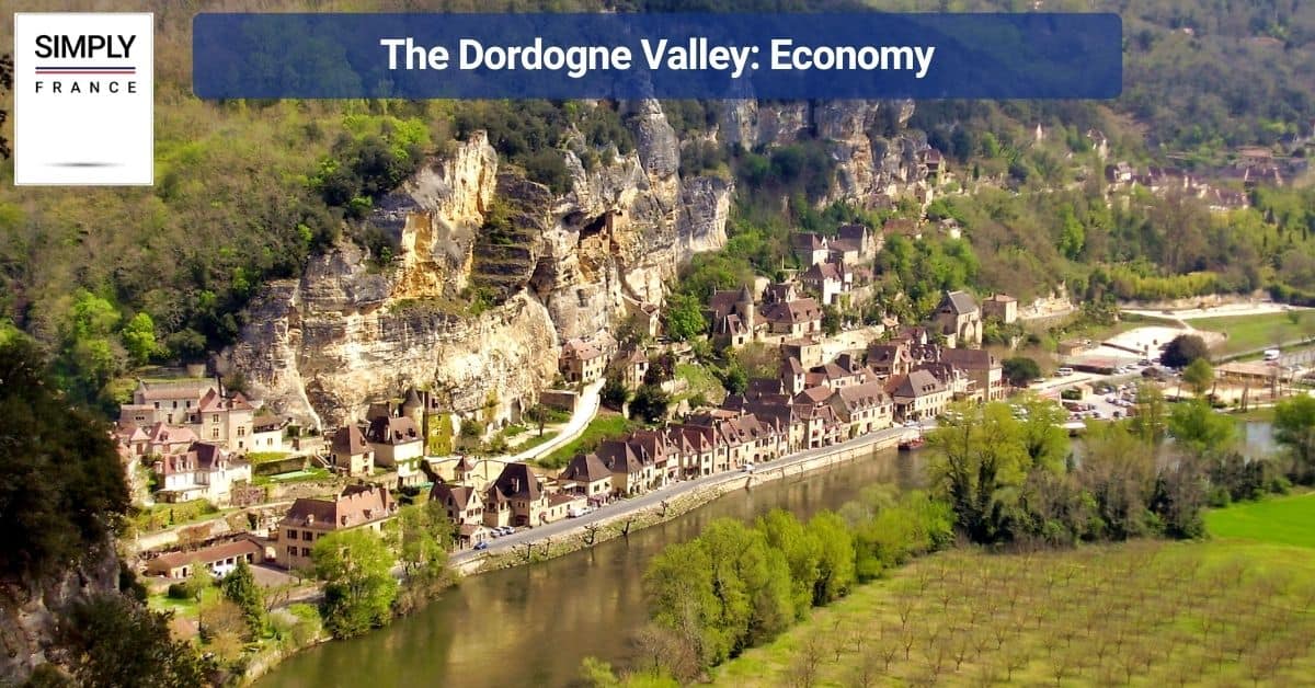 The Dordogne Valley_ Economy