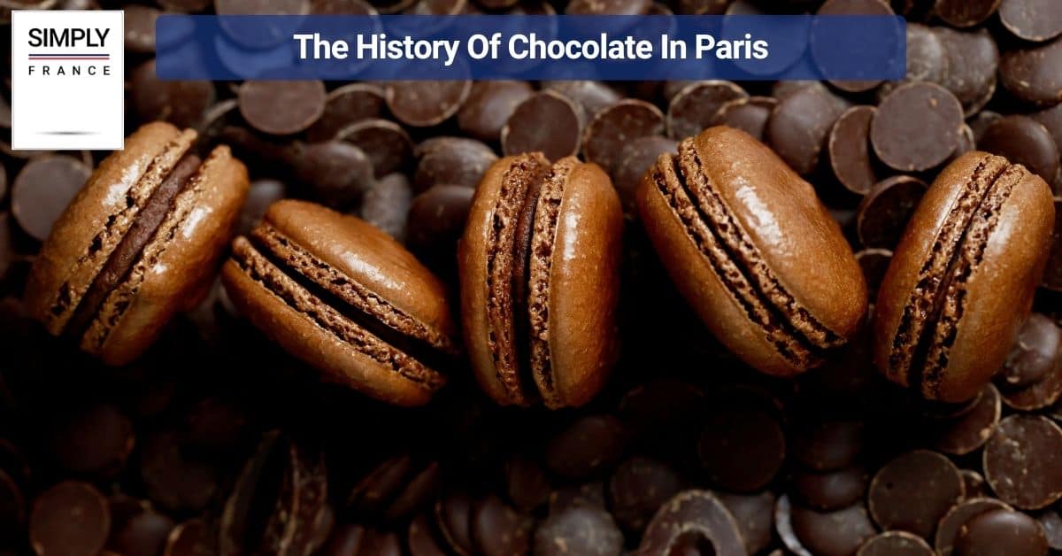 The History Of Chocolate In Paris