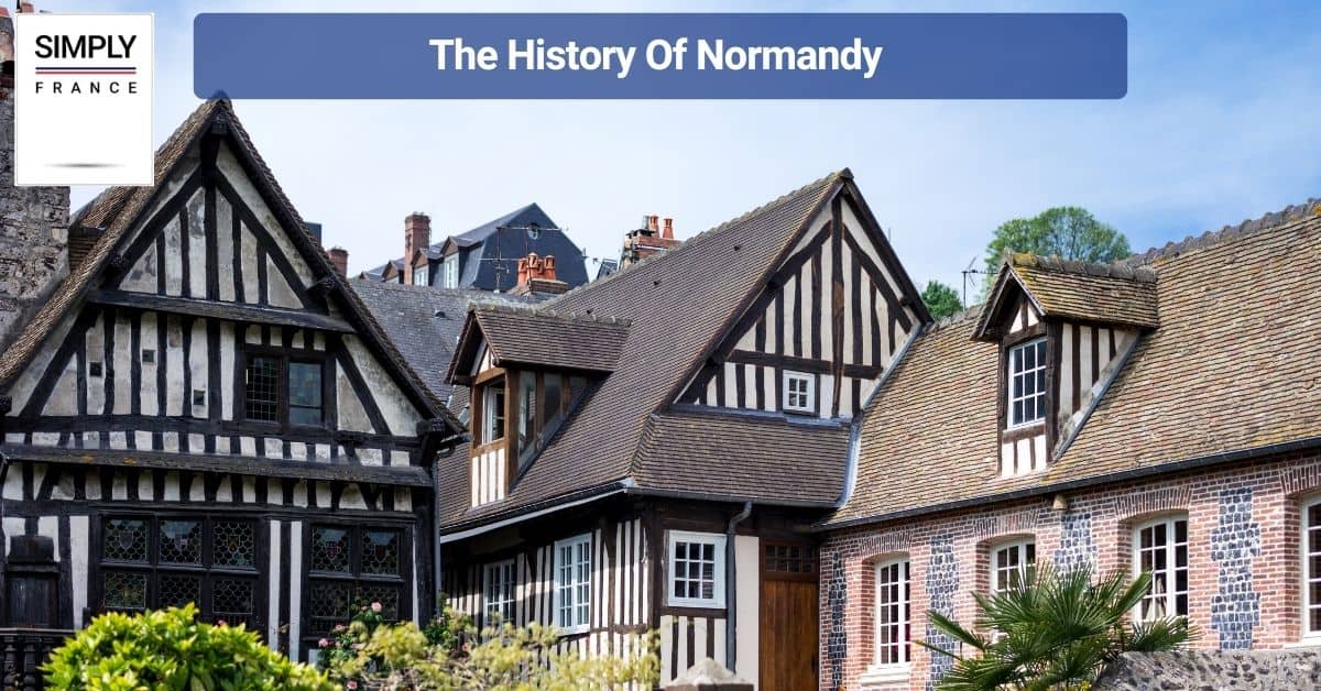 The History Of Normandy