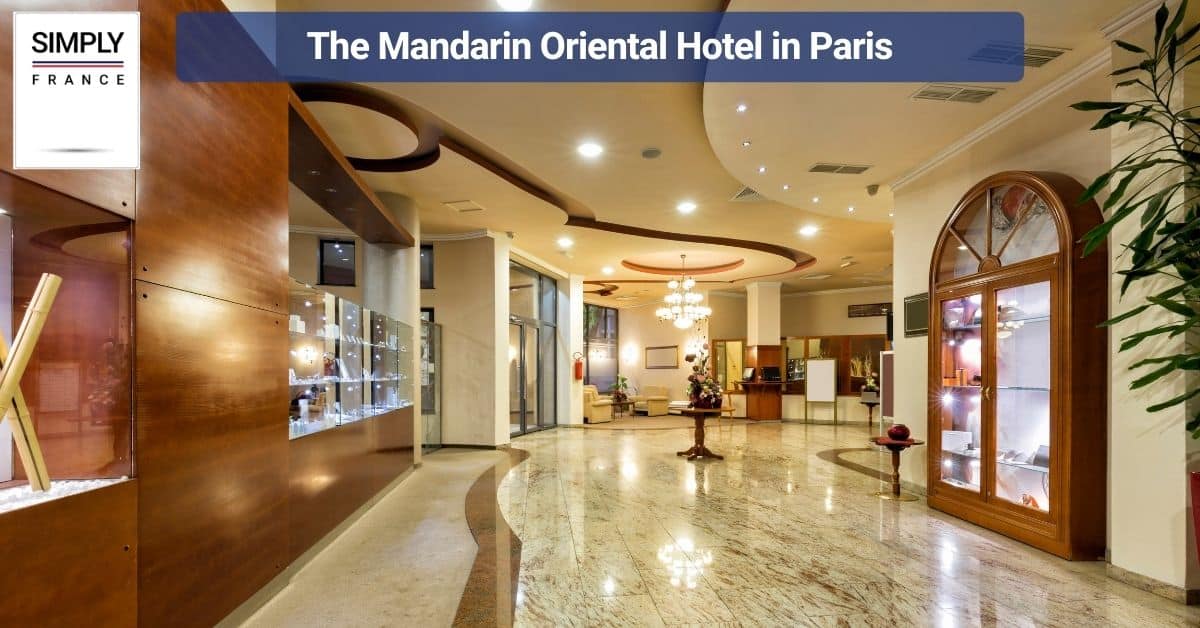 The Mandarin Oriental Hotel in Paris