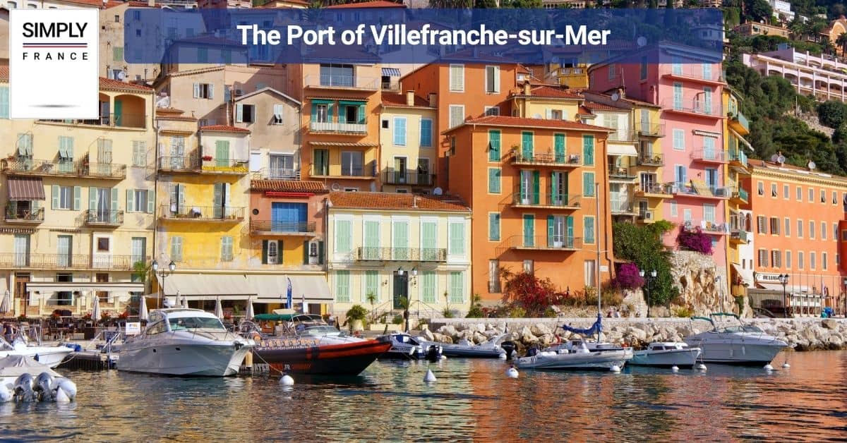 The Port of Villefranche-sur-Mer