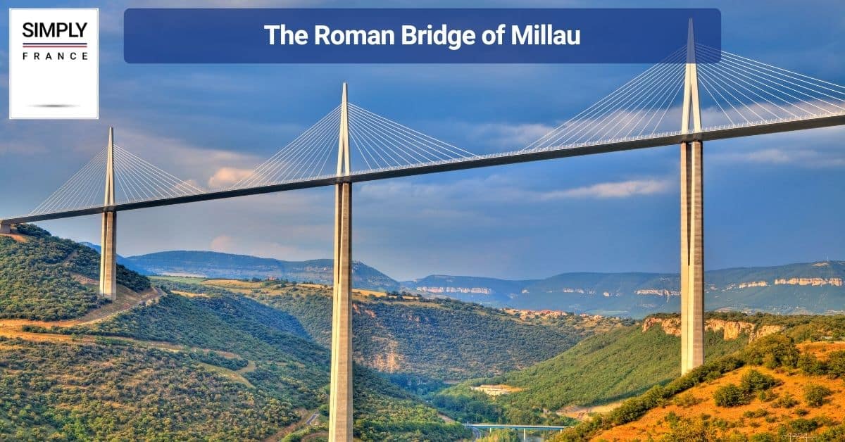 The Roman Bridge of Millau