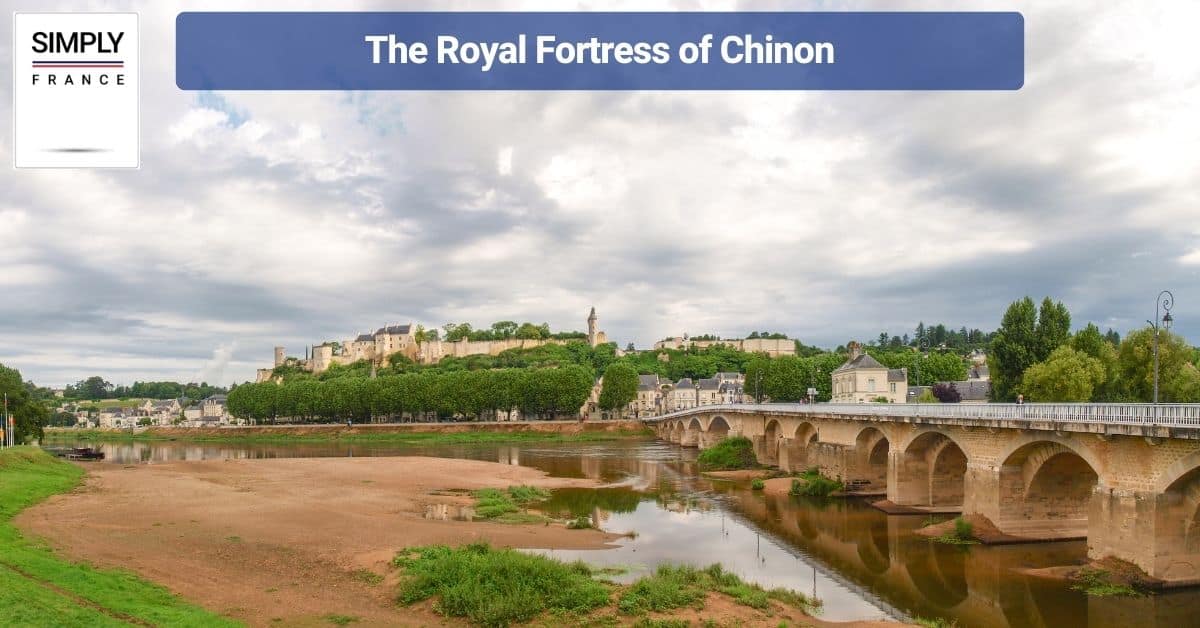 The Royal Fortress of Chinon