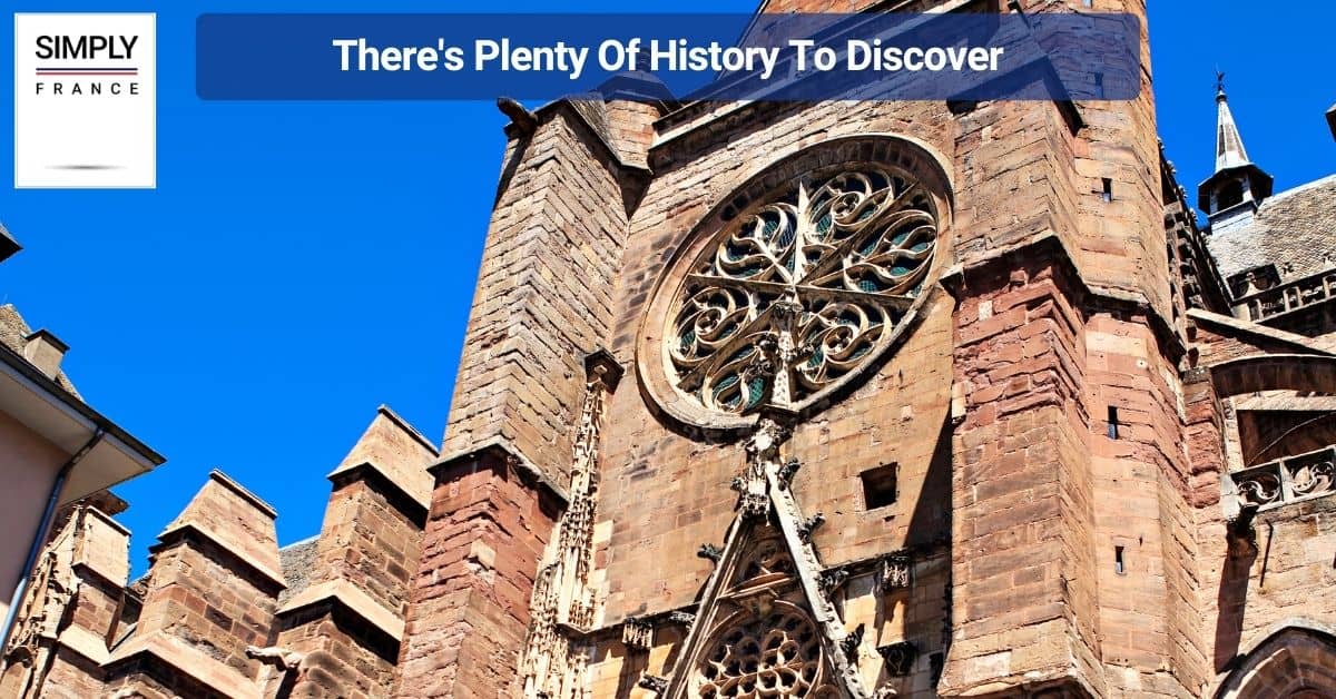 There's Plenty Of History To Discover