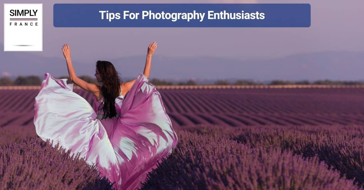 Tips For Photography Enthusiasts
