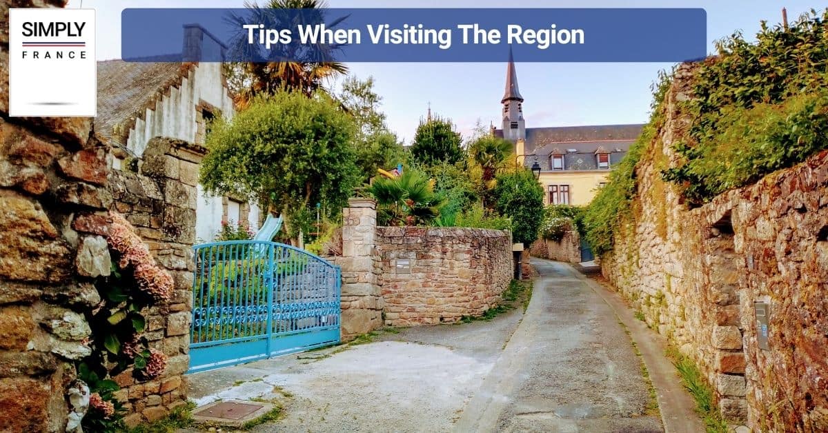 Tips When Visiting The Region
