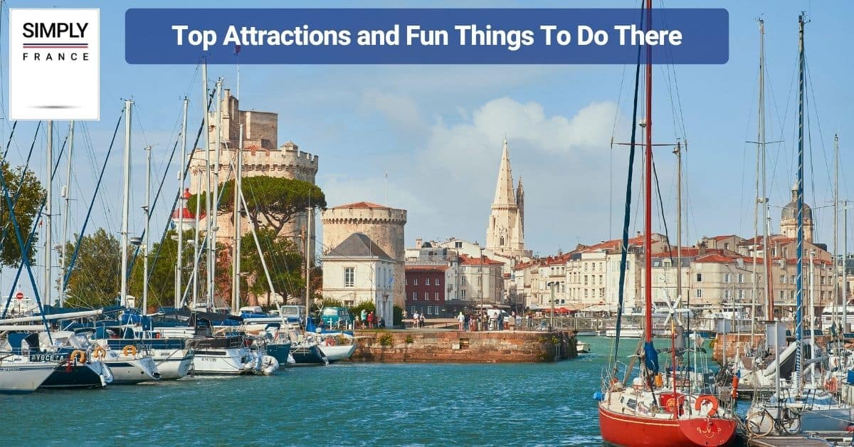 Top Attractions and Fun Things To Do There