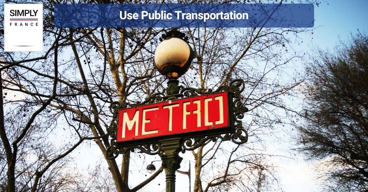 Use Public Transportation