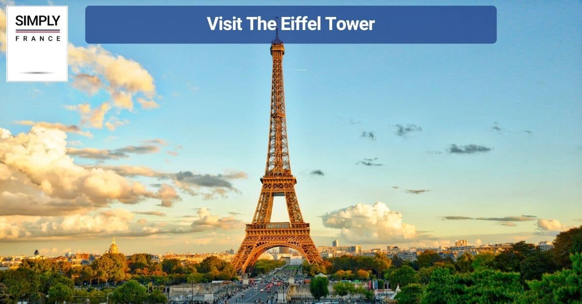 Visit The Eiffel Tower