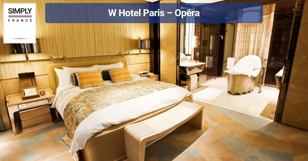 W Hotel Paris – Opéra
