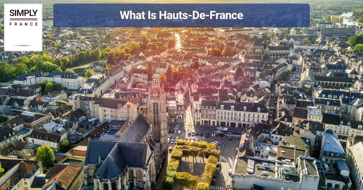 What Is Hauts-De-France