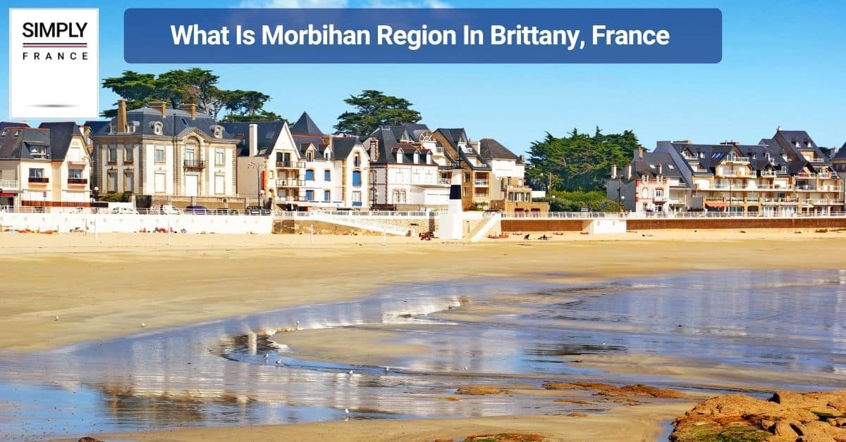 What Is Morbihan Region In Brittany, France