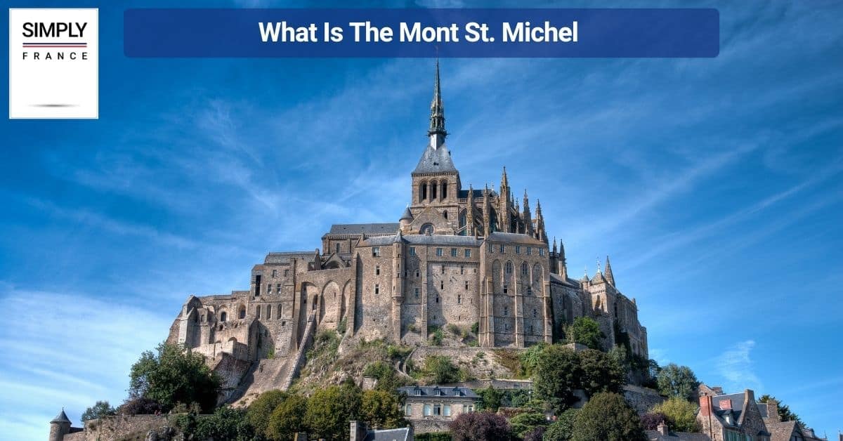 What Is The Mont St. Michel