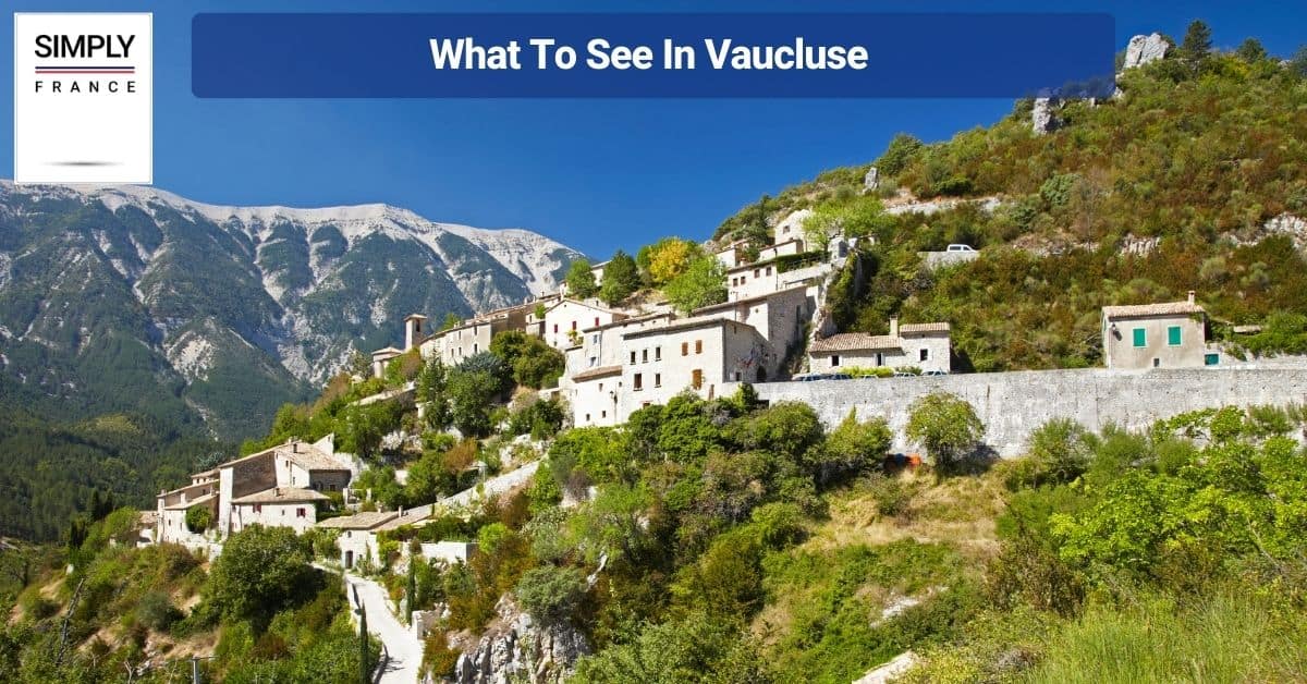 What To See In Vaucluse