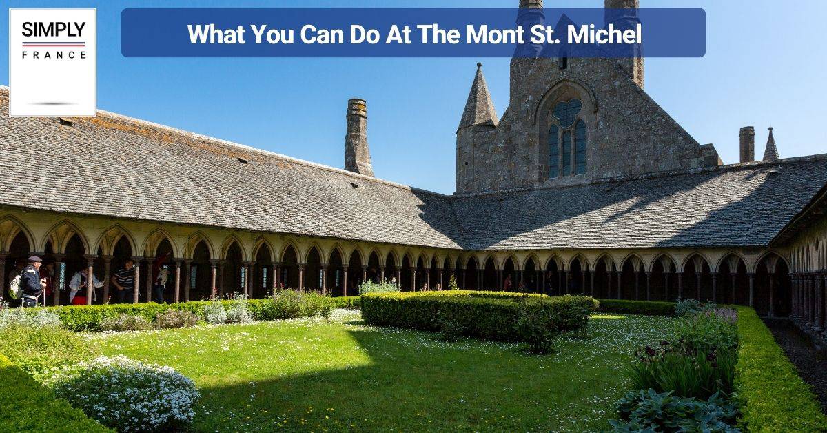 What You Can Do At The Mont St. Michel