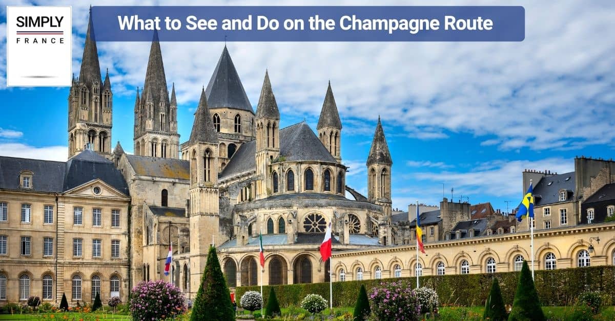 What to See and Do on the Champagne Route
